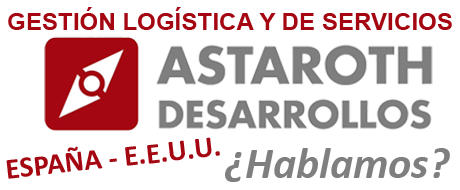 Astaroth Desarrollos, Gestión logística y de servicios. Especialistas España-E.E.U.U. -  Hablamos?